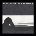 Anne Clark - Homecoming - Extended